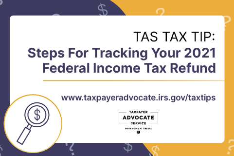 Here’s How to track your 2021 federal income tax refund