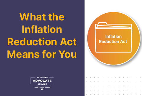 TAS Tax Tip: What the Inflation Reduction Act Means for You