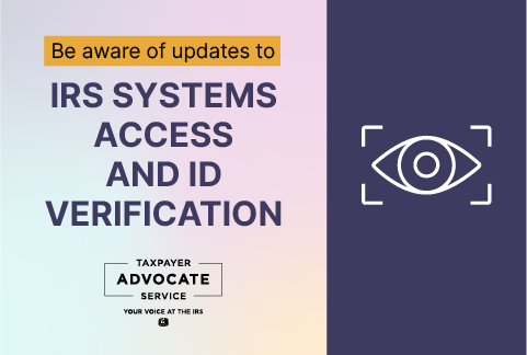 Tax Tip: IRS online systems access and ID verification updates